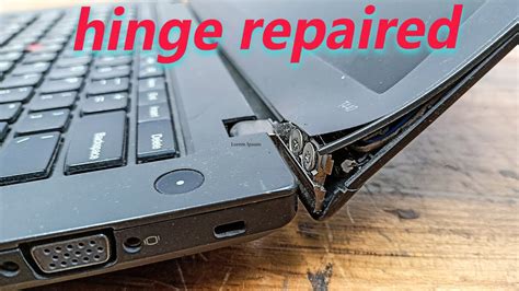 lenovo laptop broken hinge.